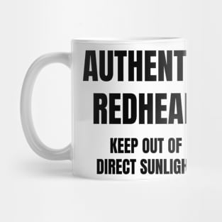 Authentic Redhead, Keep Out Of Direct Sunlight Mug